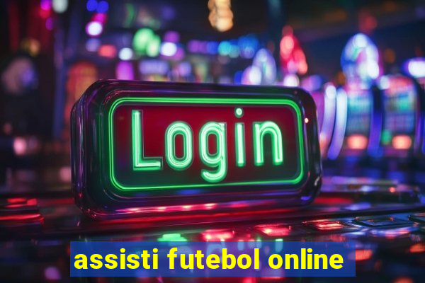 assisti futebol online